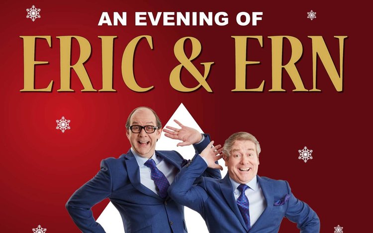 An Evening of Eric and Ern